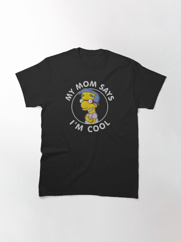 the-simpsons-t-shirts-milhouse-my-mom-says-classic-t-shirt